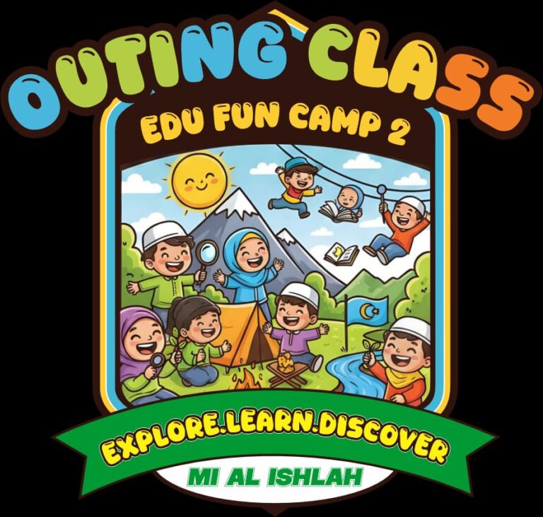 INFORMASI OUTING CLASS & EDU FUN CAMP MI AL ISHLAH 2025/2026